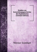 Studien zur Entwicklungsgeschichte des Kapitalismus (German Edition)