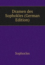 Dramen des Sophokles (German Edition)