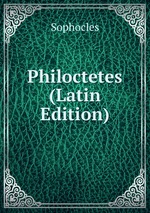 Philoctetes (Latin Edition)