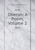 Oberon: A Poem, Volume 2