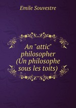 An "attic" philosopher (Un philosophe sous les toits)