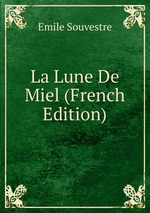 La Lune De Miel (French Edition)
