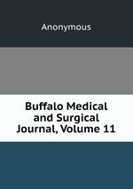 Buffalo Medical and Surgical Journal, Volume 11
