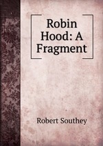 Robin Hood: A Fragment