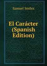 El Carcter (Spanish Edition)