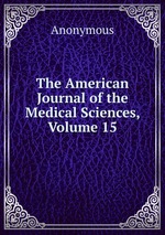 The American Journal of the Medical Sciences, Volume 15