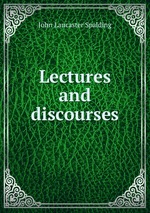 Lectures and discourses