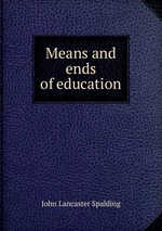 Means and ends of education