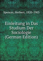Einleitung in Das Studium Der Sociologie (German Edition)