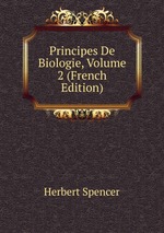 Principes De Biologie, Volume 2 (French Edition)