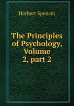 The Principles of Psychology, Volume 2, part 2