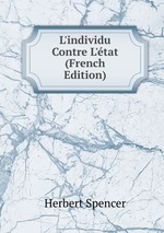 L`individu Contre L`tat (French Edition)