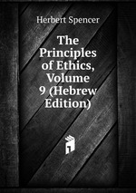 The Principles of Ethics, Volume 9 (Hebrew Edition)