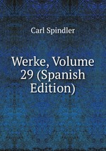 Werke, Volume 29 (Spanish Edition)