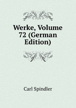 Werke, Volume 72 (German Edition)