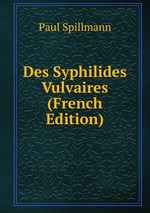 Des Syphilides Vulvaires (French Edition)