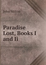 Paradise Lost, Books I and Ii