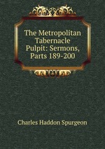 The Metropolitan Tabernacle Pulpit: Sermons, Parts 189-200