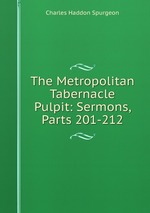 The Metropolitan Tabernacle Pulpit: Sermons, Parts 201-212