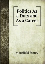 Politics As a Duty and As a Career