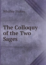 The Colloquy of the Two Sages