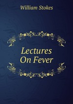 Lectures On Fever