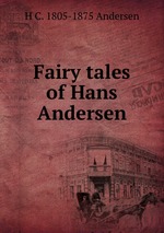 Fairy tales of Hans Andersen