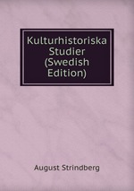 Kulturhistoriska Studier (Swedish Edition)