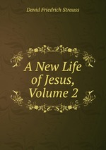 A New Life of Jesus, Volume 2
