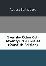 Svenska den Och Afventyr: 1500-Talet (Swedish Edition)