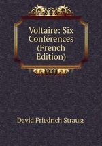 Voltaire: Six Confrences (French Edition)