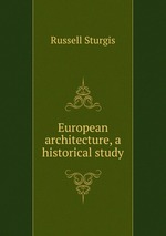 European architecture, a historical study
