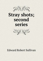 Stray shots; second series