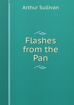 Flashes from the Pan