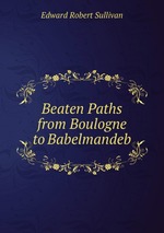 Beaten Paths from Boulogne to Babelmandeb
