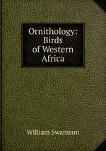 Ornithology: Birds of Western Africa