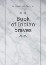 Book of Indian braves