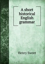 A short historical English grammar
