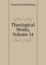 Theological Works, Volume 14
