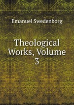 Theological Works, Volume 3