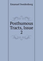 Posthumous Tracts, Issue 2