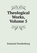 Theological Works, Volume 5
