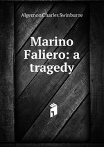 Marino Faliero: a tragedy