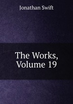The Works, Volume 19