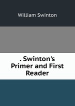 . Swinton`s Primer and First Reader