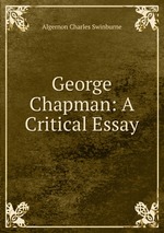 George Chapman: A Critical Essay