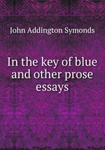 In the key of blue and other prose essays