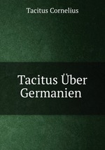 Tacitus ber Germanien