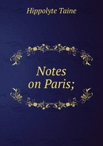 Notes on Paris;