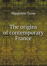 The origins of contemporary France
